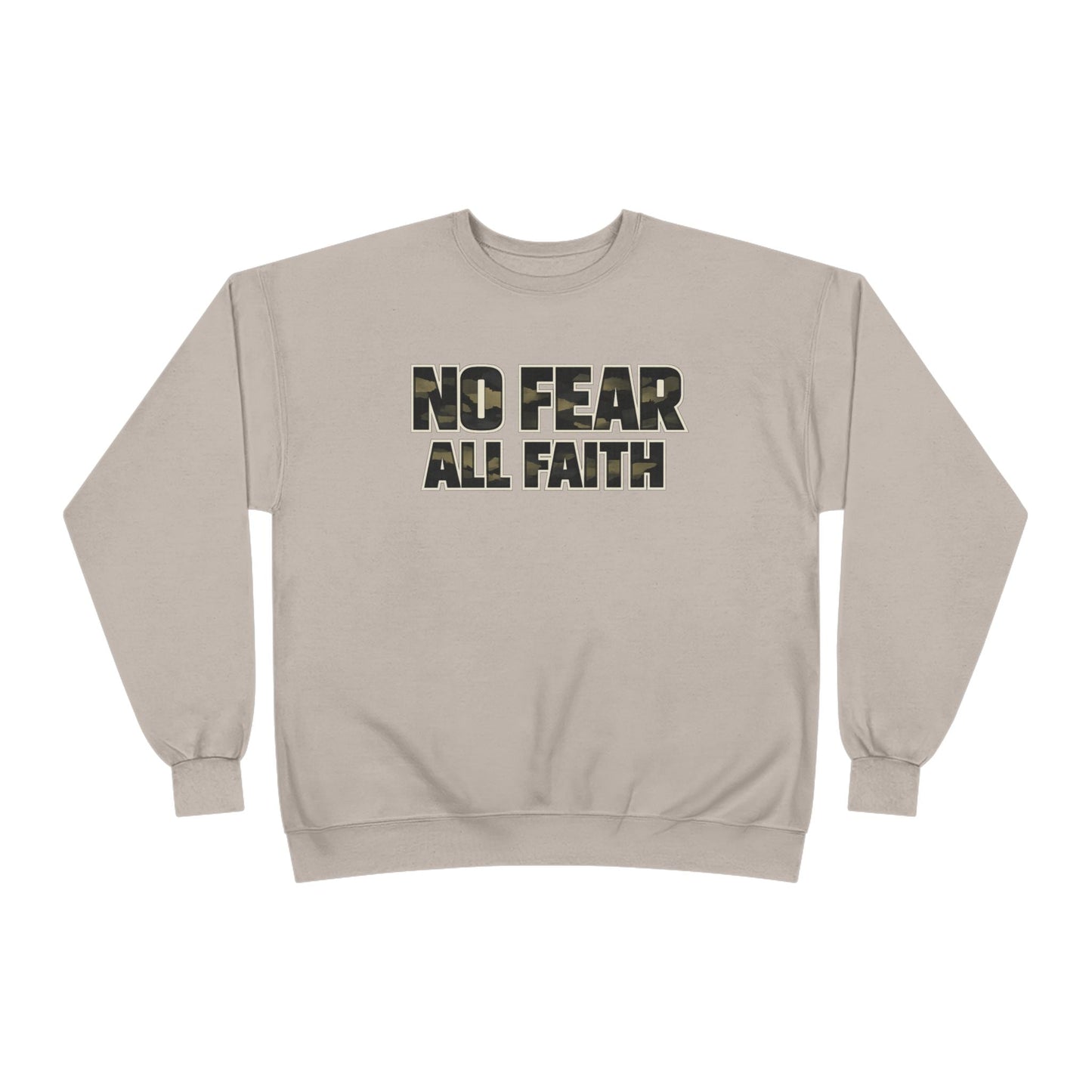 No Fear All Faith Crewneck — 2 Timothy 1:7 Inspirational Sweatshirt