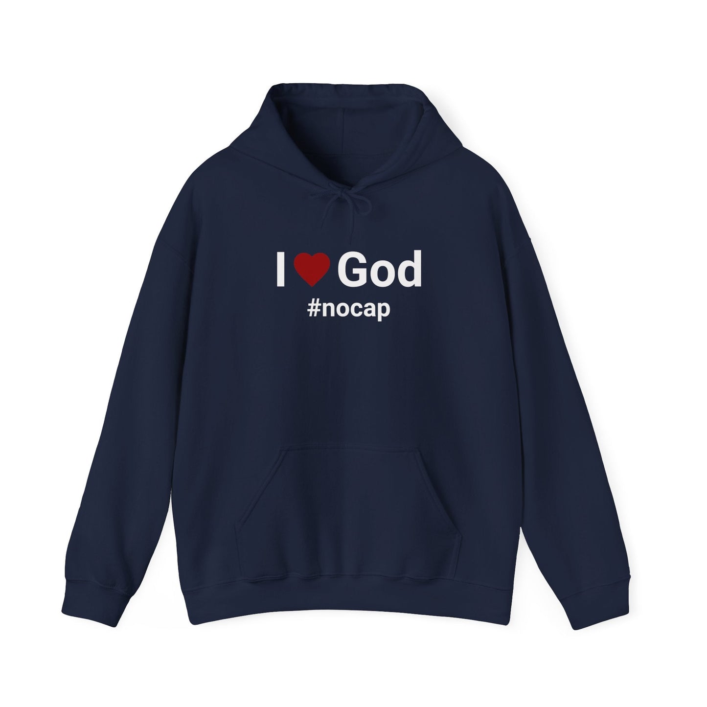 I Love God #nocap Unisex Hoodie — Inspirational Graphic Pullover