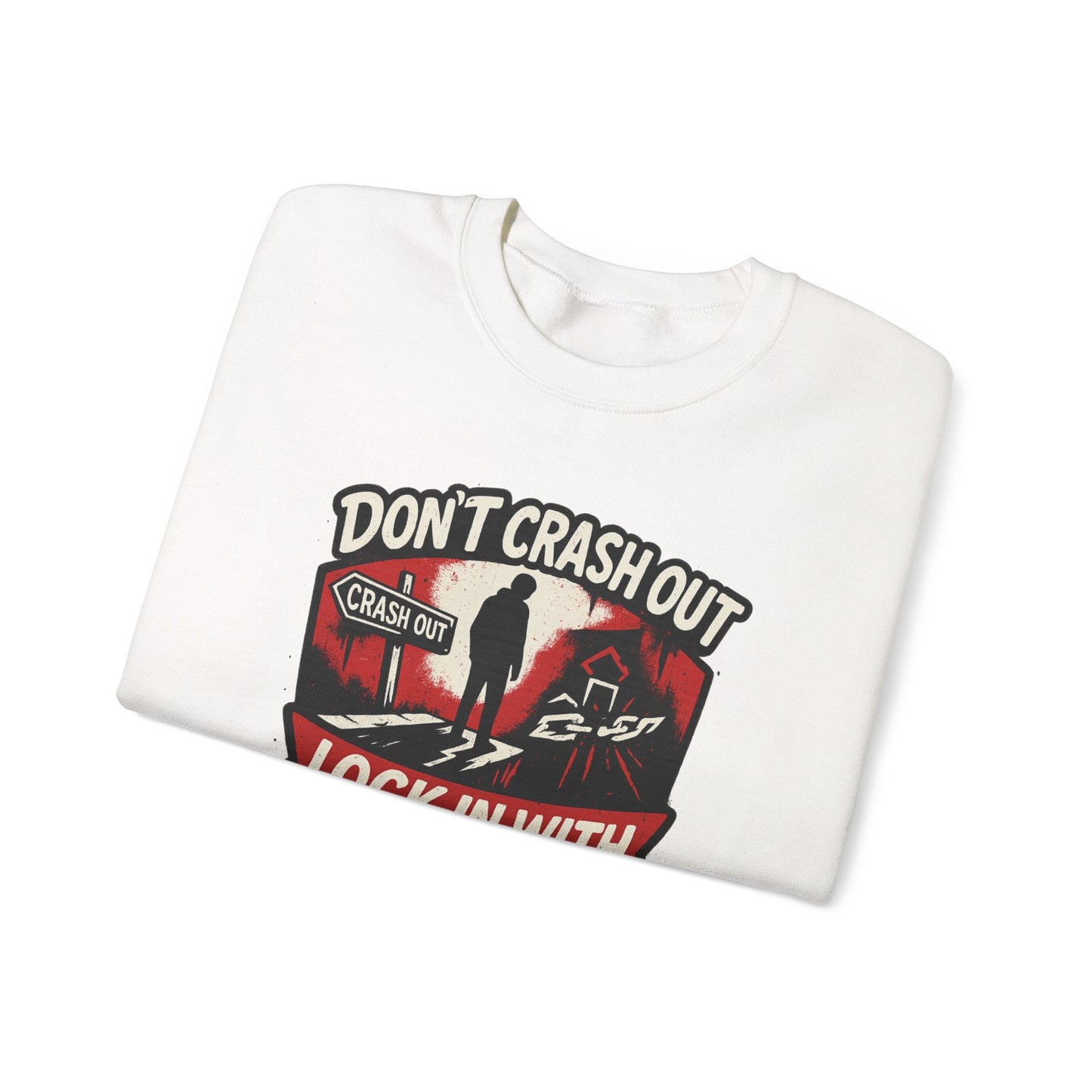 Don't Crash Out, Lock In With God Sweatshirt — Inspirational Self-Control Crewneck