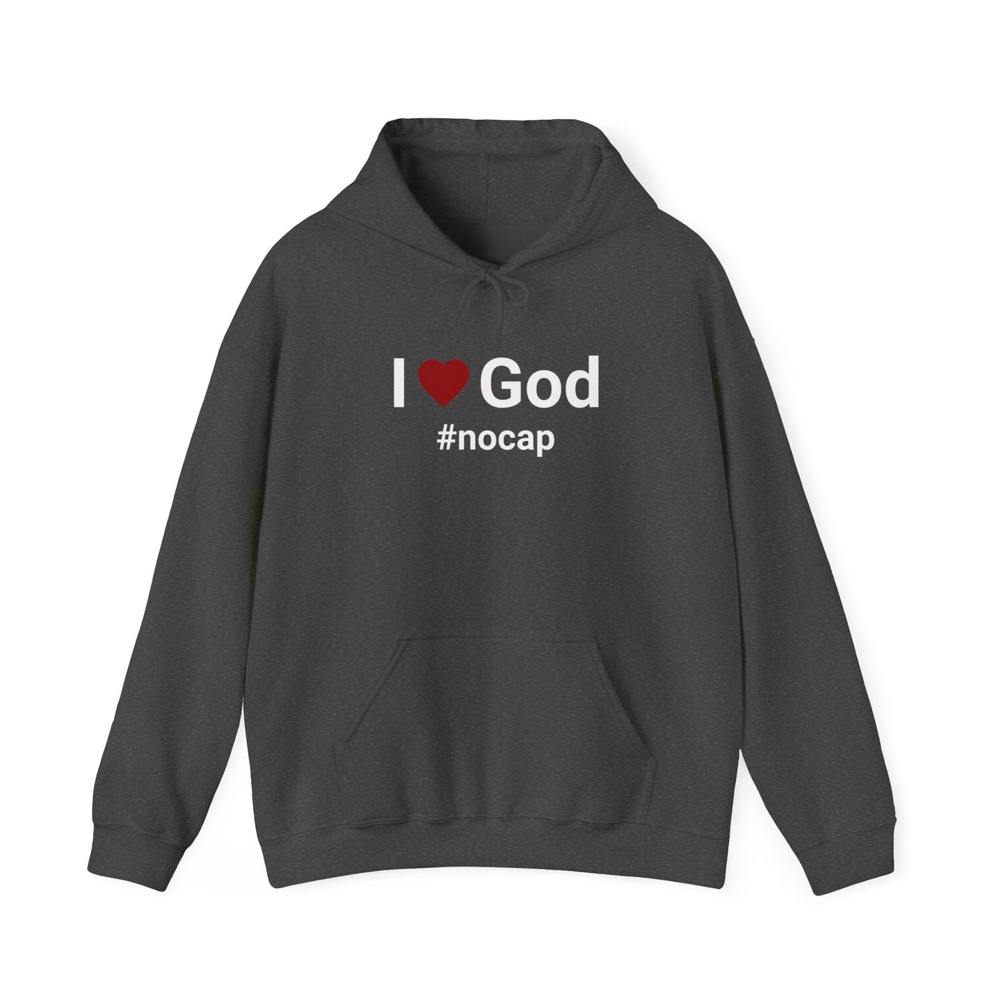 I Love God #nocap Unisex Hoodie — Inspirational Graphic Pullover
