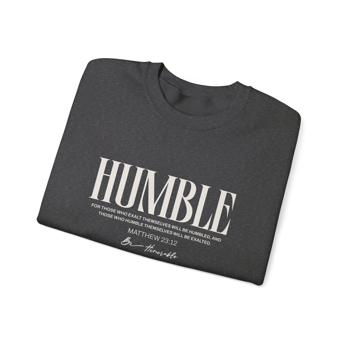 Humble Unisex Sweatshirt — Inspirational Graphic Crewneck