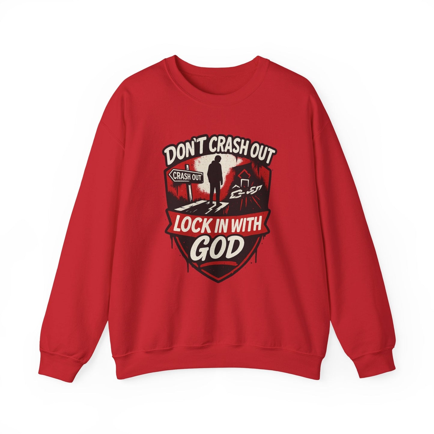 Don't Crash Out, Lock In With God Sweatshirt — Inspirational Self-Control Crewneck