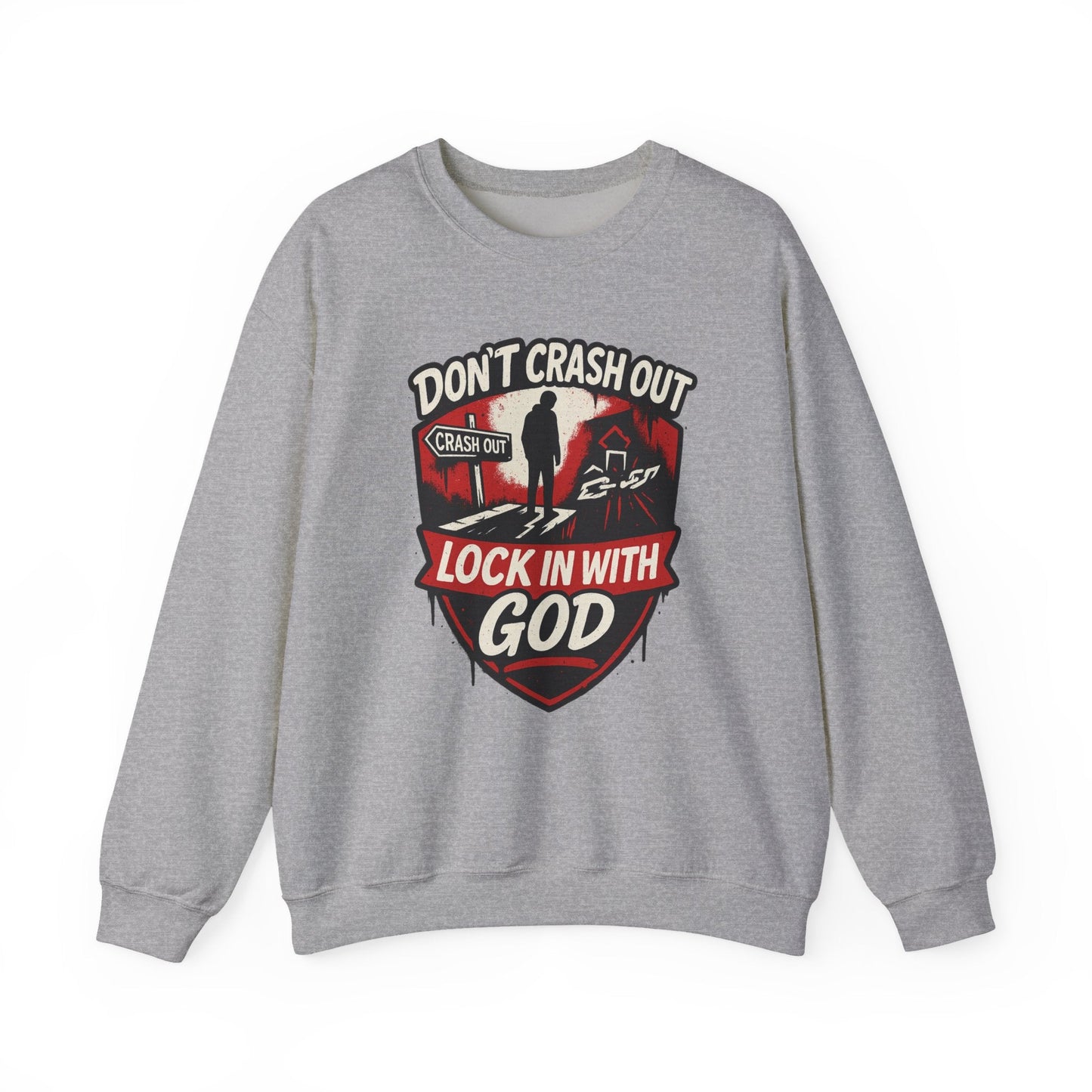 Don't Crash Out, Lock In With God Sweatshirt — Inspirational Self-Control Crewneck
