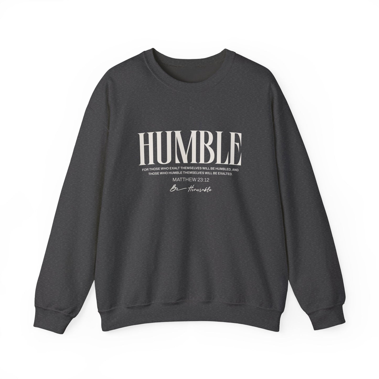 Humble Unisex Sweatshirt — Inspirational Graphic Crewneck
